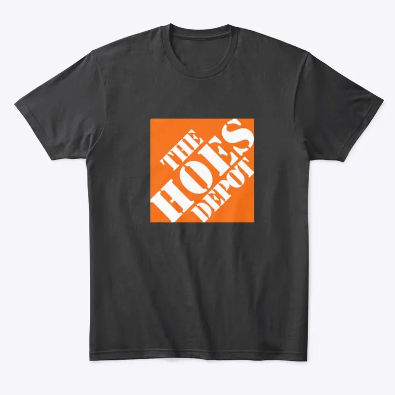 The Ho3s Depot Shirt line