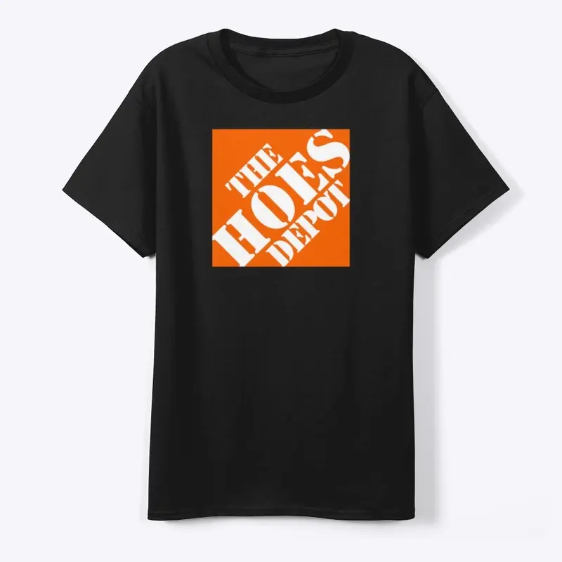 The Ho3s Depot Shirt line