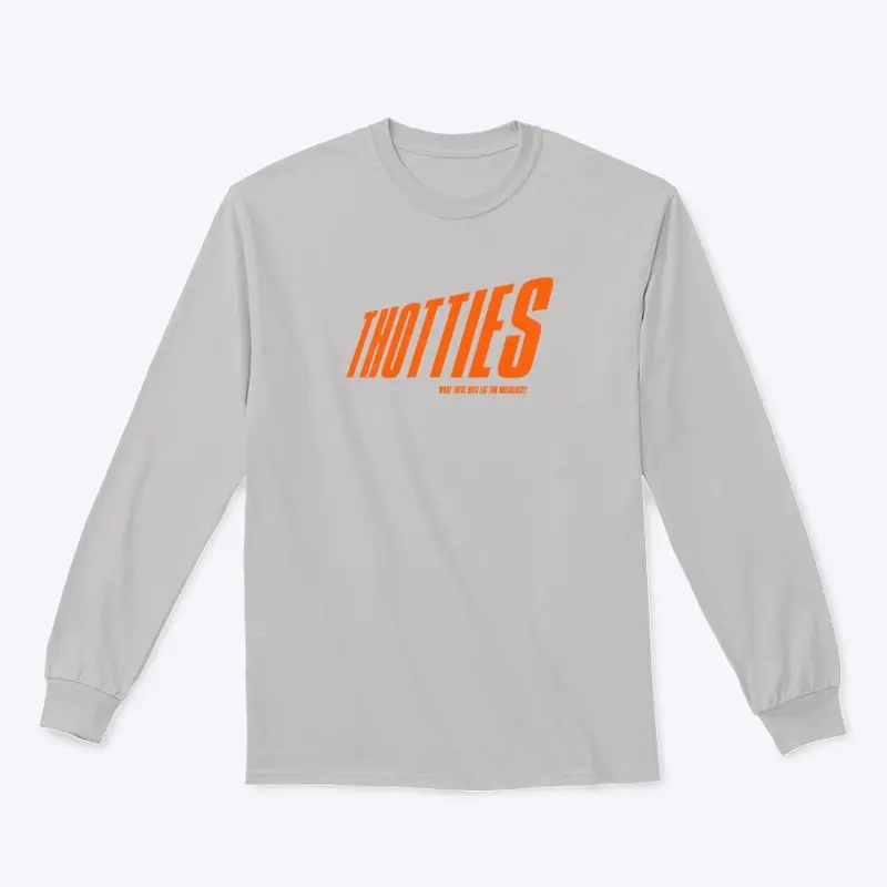 THOTTIES SHIRT (ORANGE LETTERING)