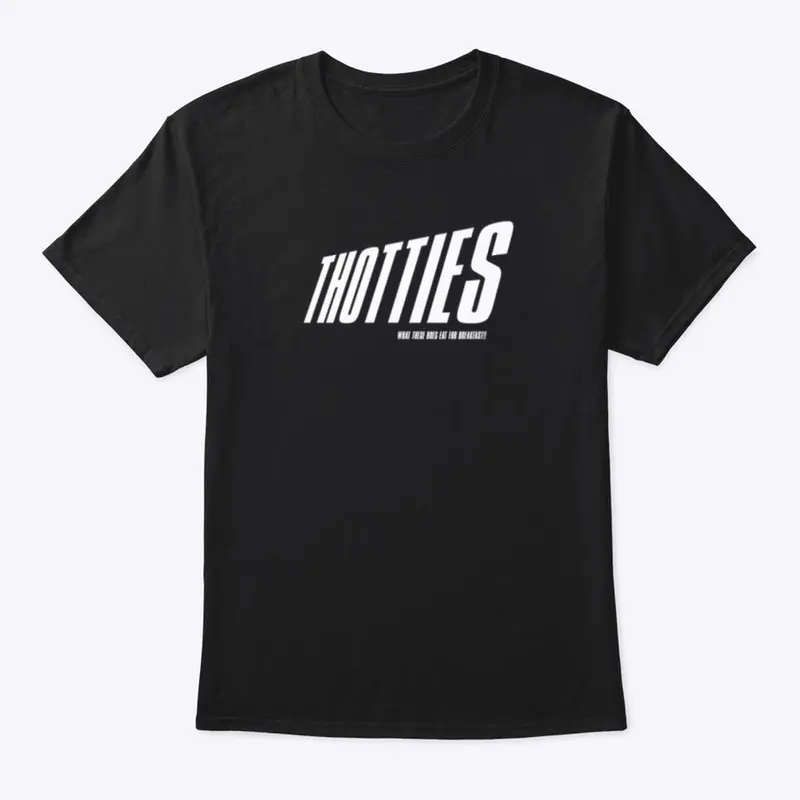 THOTTIES SHIRT (WHITE LETTERING)