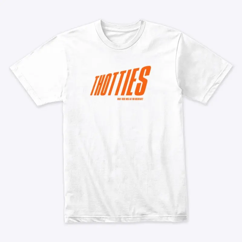 THOTTIES SHIRT (ORANGE LETTERING)